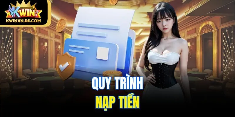 Quy trình nạp tiền